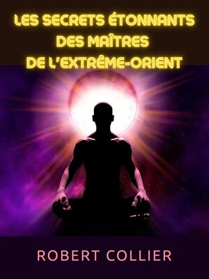 cover image of Les secrets étonnants des maîtres  de l'Extrême-Orient (Traduit)
